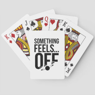 Jeu De Cartes Quelque chose se sent éteint - Troublant et messag