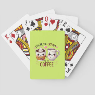 Jeu De Cartes Vous êtes la crème à mon café - Jouer aux cartes
