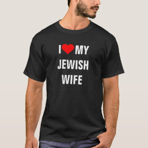 JEWISCH: Ich Liebe Mein jüdischer Ehefrau T - Shi T-Shirt