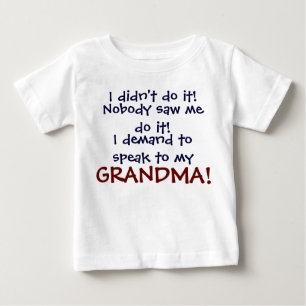 J'exige de parler à ma GRAND-MAMAN ! T-shirt