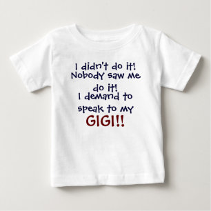J'exige de parler à mon GIGI ! T-shirt infantile