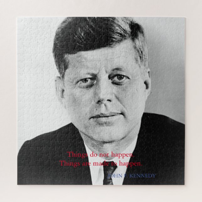 JFK John F. Kennedy Zitat Dinge passieren nicht (Vertikal)