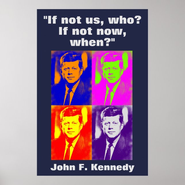 JFK John F. Kennedy Zitat Motivierend Inspiration Poster (Vorne)
