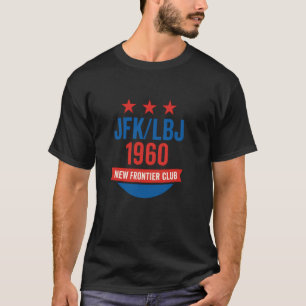 JFK LBJ 1960 Neue Grenze John F Kennedy Kampagne T-Shirt
