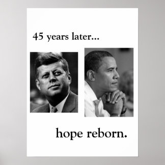 JFK / OBAMA POSTER - HOPE REBORN