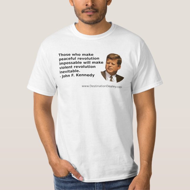 JFK Revolutionszitat T-Shirt (Vorderseite)
