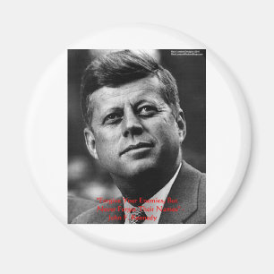 JFK "Vergiss nicht" Weisheitszitat Geschenke & Kar Magnet