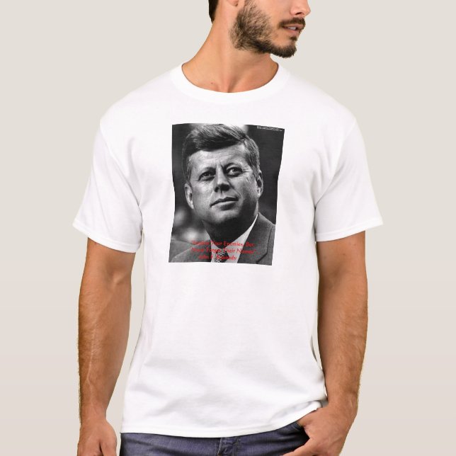 JFK "Vergiss nicht" Weisheitszitat Geschenke & Kar T-Shirt (Vorderseite)