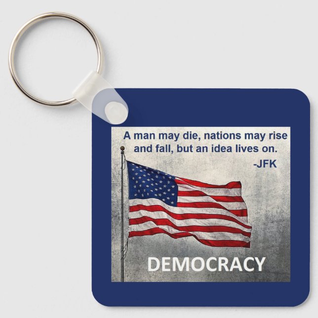 JFK Zitat Demokratie amerikanisches Flaggendesign Schlüsselanhänger (Vorderseite)