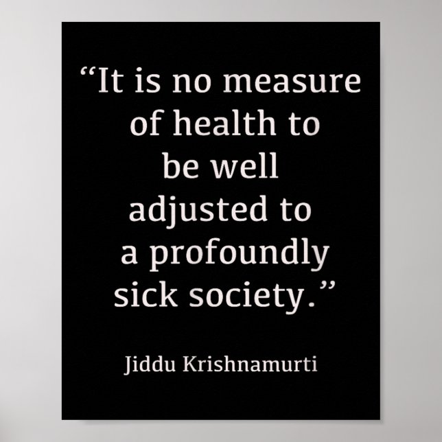 Jiddu Krishnamurti - Sick Society - Philosophie Poster (Vorne)