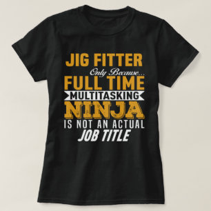 Jig Fitter T-Shirt