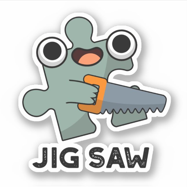 Jig Saw Funny Jigsaw Tool Puff Aufkleber (Vorderseite)