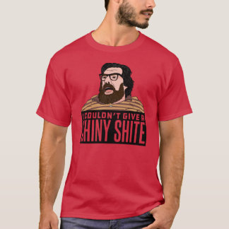 Jim Royle Quote I Couldnt Give a Shiny Shite vinta T-Shirt