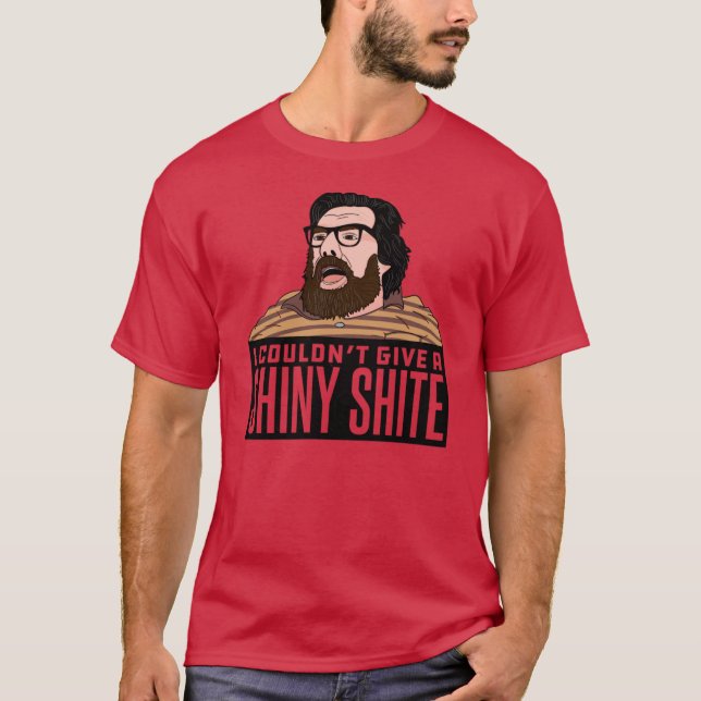 Jim Royle Quote I Couldnt Give a Shiny Shite vinta T-Shirt (Vorderseite)