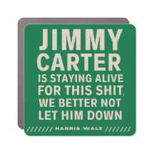 Jimmy Carter Reste Vivant Pour Cela (Carré)