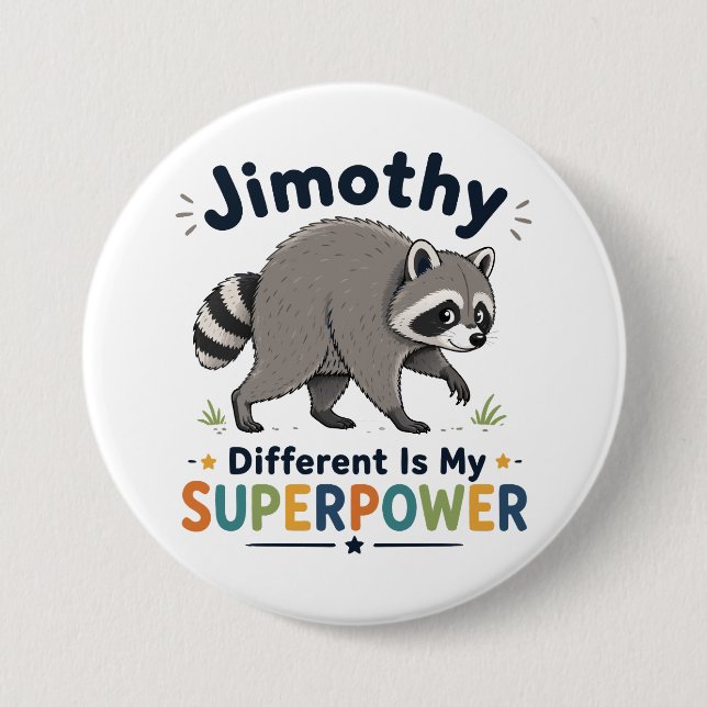 Jimothy anders zu sein ist meine Superkraft Button (Vorderseite)