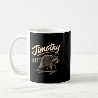 Jimothy Waschbär Cool Lustig Müll Waschbär Wildlif Kaffeetasse