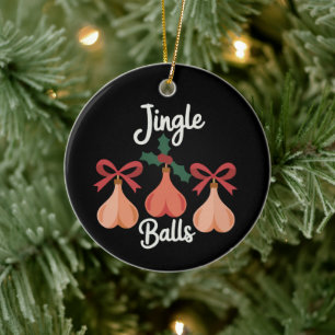 Jingle Balls Erwachsenen Humor Sarkastisches Weihn Keramik Ornament