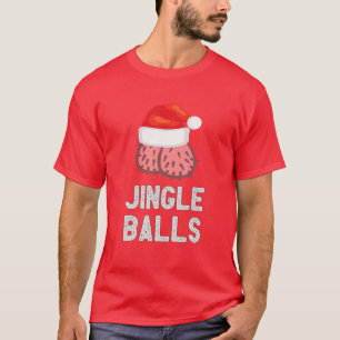 Jingle Balls Funny Weihnachtsfeier T-Shirt
