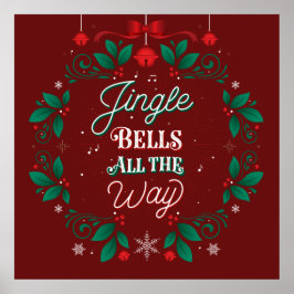 Jingle Bells All The Way Christmas Poster 24x24