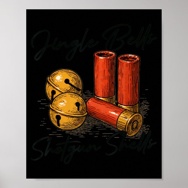 Jingle Bells Shotgun Shells Funny Hunting Christma Poster (Vorne)