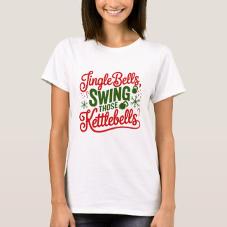Jingle Bells, Swing Ces T-Shirt Kettlebells