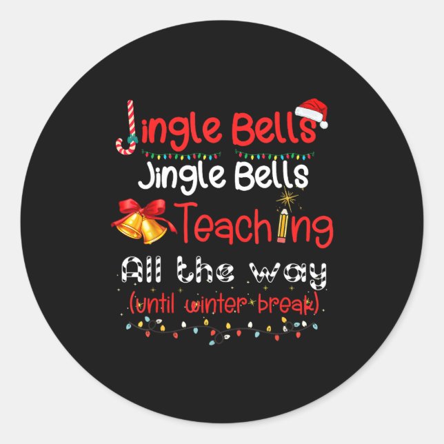 Jingle Bells Teaching All The Way Until Winter Bre Runder Aufkleber (Vorderseite)