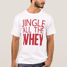 Jingle das ganzes Molke-T-Shirt T-Shirt