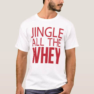 Jingle das ganzes Molke-T-Shirt T-Shirt