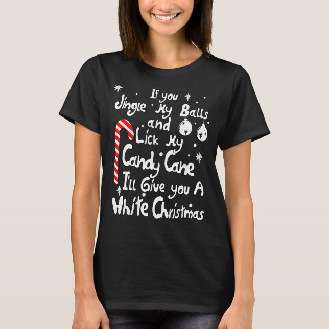 Jingle My Balls lick My Candy Cane White Christmas T-Shirt (Vorderseite)