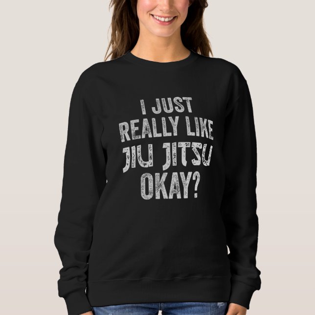 Jiu Jitsu Bjj Martial Arts Practitioner 4 Sweatshirt (Vorderseite)
