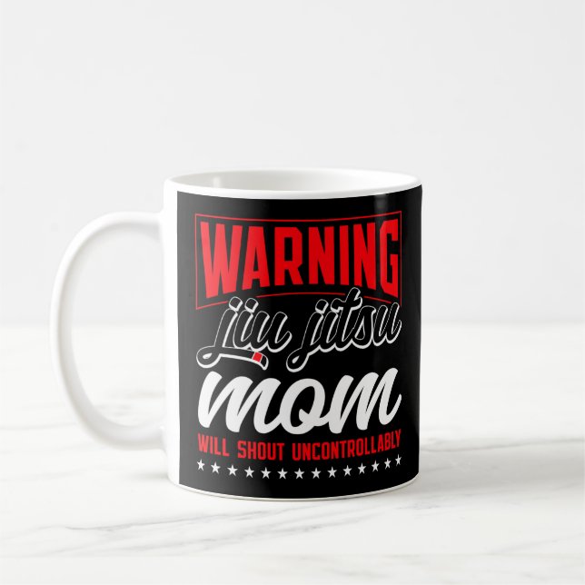 Jiu Jitsu Bjj Warning Jiu Jitsu Mama Will Shout Kaffeetasse (Links)