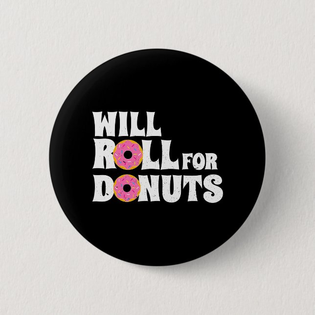 Jiu Jitsu Funny Will Roll für Donuts BJJ Button (Vorderseite)