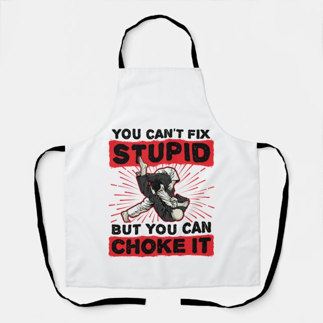 Jiu Jitsu Sie können nicht reparieren Stupid, sond Schürze (Vorderseite)