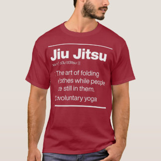 Jiu Jitsu unfreiwilliges Yoga-Wörterbuch-Definitio T-Shirt