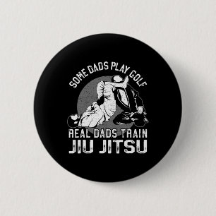 Jiu Jitsu Vater Einige Väter spielen Golf Wirklich Button