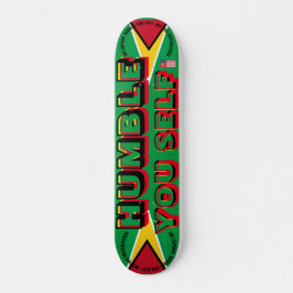 JMT GUYANA HUMBLE IHR SELBST7 3/4" Skateboard Deck