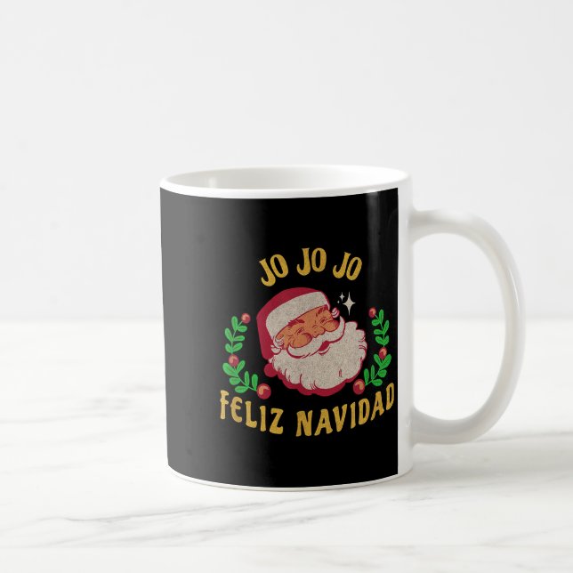 Jo Jo Jo Feliz Navidad Santa Christmas In Spanish  Kaffeetasse (Rechts)