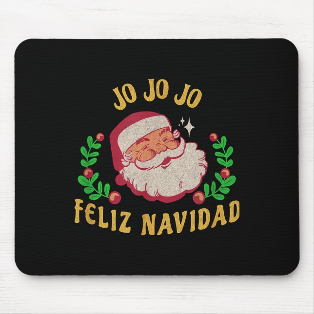 Jo Jo Jo Feliz Navidad Santa Christmas In Spanish  Mousepad (Vorne)