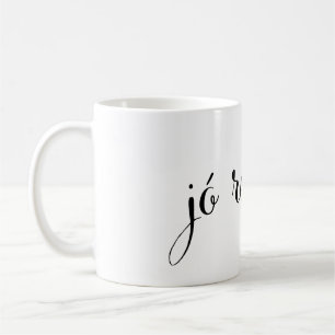 jó reggelt Good Morning Hongrois Mug
