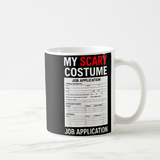 Job Application Funny Y Halloween Costume Trick Or Kaffeetasse (Rechts)