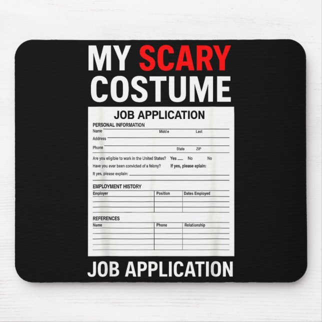 Job Application Funny Y Halloween Costume Trick Or Mousepad (Vorne)