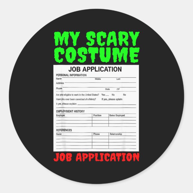 Job Application Funny Y Halloween Costume Trick Or Runder Aufkleber (Vorderseite)