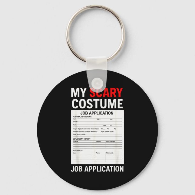 Job Application Funny Y Halloween Costume Trick Or Schlüsselanhänger (Vorderseite)