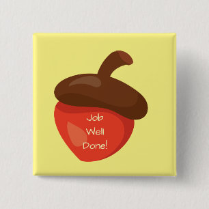 Job gut gemacht Red Acorn Gelben Hintergrund Beloh Button