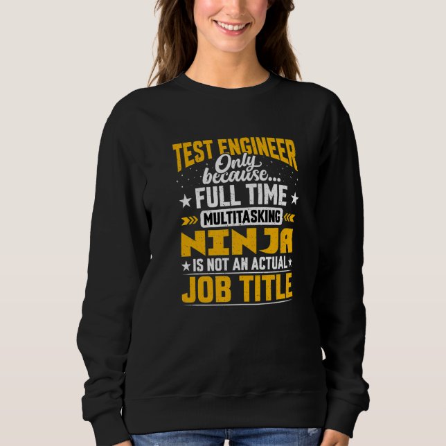 Jobbezeichnung des Testingenieurs Sweatshirt (Vorderseite)