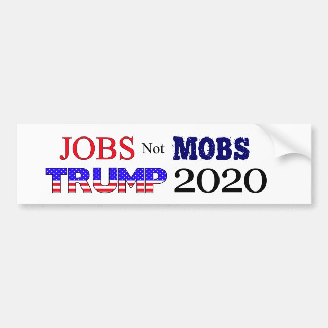 Jobs Not Mobs Trump 2020 Autoaufkleber (Vorne)