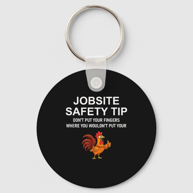 Jobsite Safety Tip, Don't Put Your Fingers, Joke,  Schlüsselanhänger (Vorderseite)