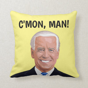 JOE BIDEN Ich GOT C'MON, MAN!KISSEN Kissen