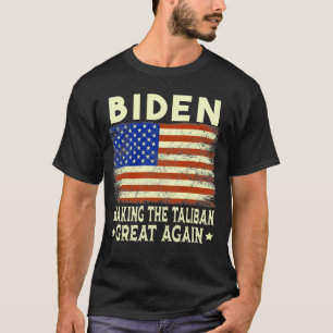 Joe Biden Making Ta-liBans große US-Flagge T-Shirt